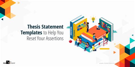 Starting spring 2019, the appendices cover sheet will be optional for theses and dissertations. Thesis Statement Templates to Help You Reset Your Assertions