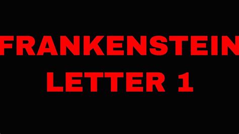 In which john green teaches you about mary shelley's novel, frankenstein. Mary Shelleys Frankenstein Letter 1 - YouTube