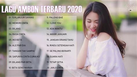 Diciptain oleh laleilmanino dan dilabeli oleh universal music indonesia, lagu ini asyik banget didengerin dan. Lagu Ambon Terbaru 2020 - Lagu Galau 2020 Terpopuler Saat ...