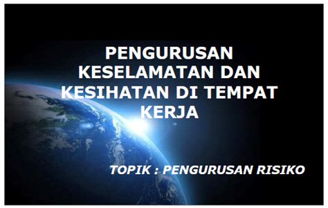 Oleh itu, dapatkan bantuan melalui petua yang kami sediakan ini. E-Learning-Workshop-oshe: Pengurusan Risiko Di Tempat Kerja