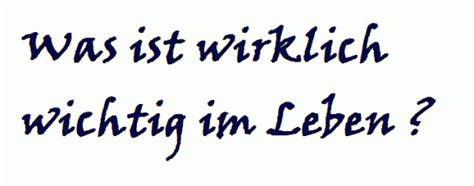 Das wort, die zeit und die versäumten gelegenheiten. - Es gibt wichtige Dinge im Leben, die jeder braucht