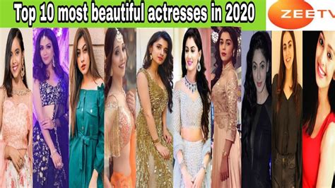 The most beautiful woman of 2019; Top 10 Most beautiful actresses on Zee TV in 2020 || Only ...