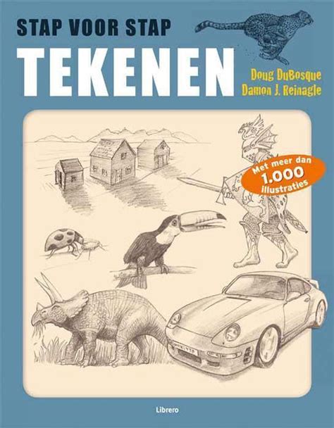 Tekenen is voor mij een erg leuke hobby. bol.com | Stap Voor Stap Tekenen, Doug Dubosque ...