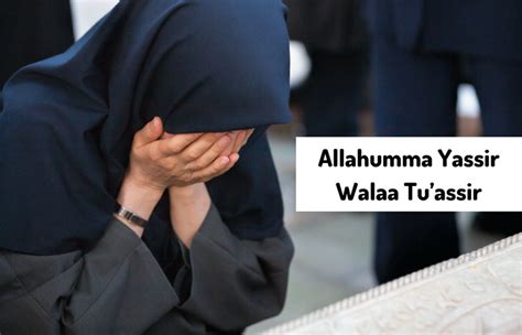 Meme allahumma yassir wala tu assir. Allahumma Yassir Walaa Tu'assir Doa Pendek Tapi Maknanya ...