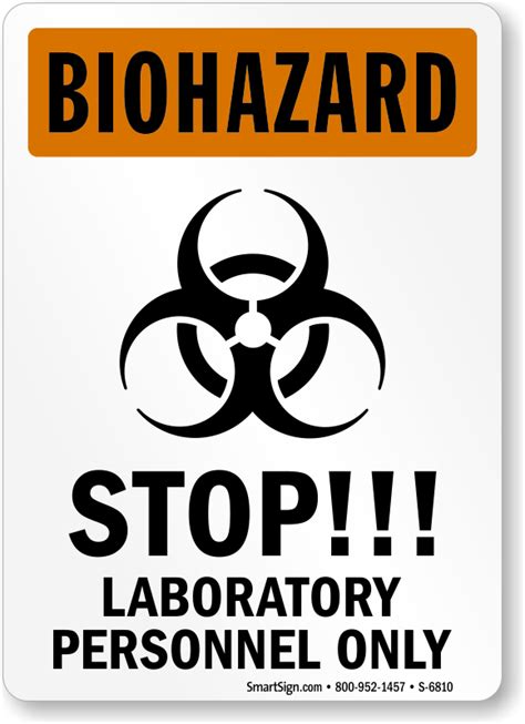 Lab safety signs use this yellow exclamation mark sign to warn of something important, which may present a hazard if ignored. STOP Laboratory Personnel Only Biohazard Sign | Best ...