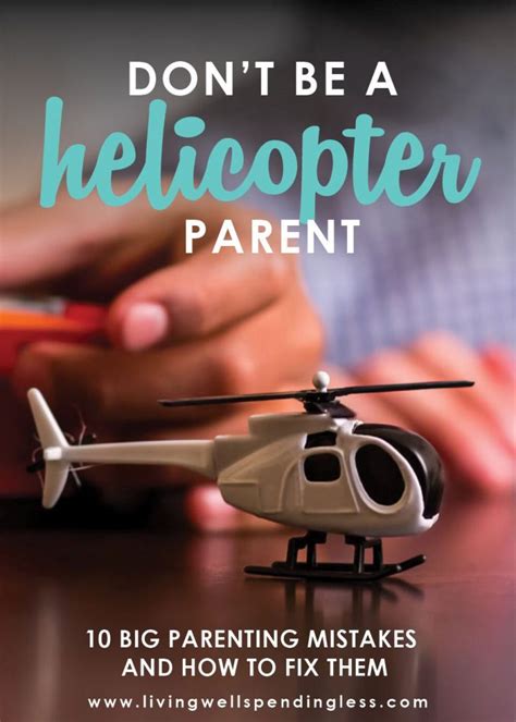 A resource for sharing the latest memes, jokes and real … Don't Be a Helicopter Parent | Living Well Spending Less®