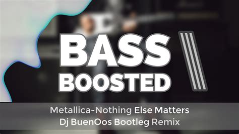 Nothing else matters ️️ play the bass tab of nothing else matters. Metallica-Nothing Else Matters Dj BuenOos Bootleg Remix ...