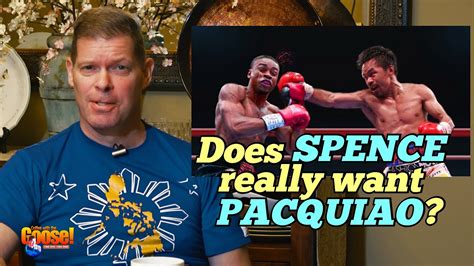 If a floyd mayweather rematch doesn't manifest. Does Spence Really want PACQUIAO? Spence wins against ...