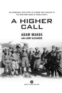 If your church is interested in becoming a satellite for a high call men's conference, click here to get more information. A Higher Call: An Incredible True Story of Combat and ...