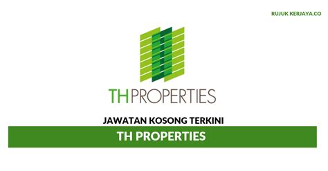 Create real value in property investment. Jawatan Kosong Terkini TH Properties • Kerja Kosong ...