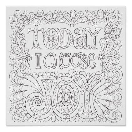 Size is 8.5 x 11 inches. Today I Choose Joy Coloring Poster - Colorable Art ...