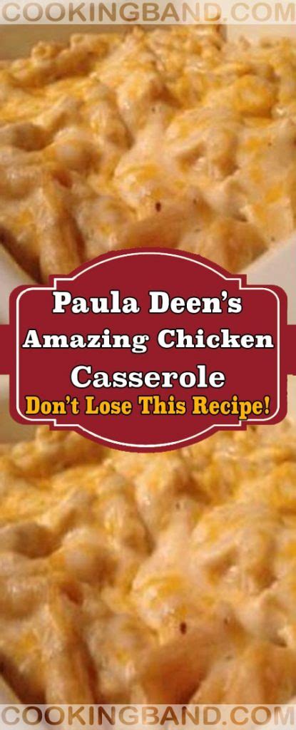 In a medium bowl, add the soup and the wine, season with salt and pepper and pour over the cheese. Paula Deen's Amazing Chicken Casserole - YOUR LIFE