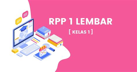 Pada rpp 1 halaman atau rpp 1 lembar ini merupakan rpp k13 smp revisi 2020 terbaru, jadi silahkan anda download rpp pada rpp 1 lembar smp kurikulum 2013 semester 2 doc ini admin bagikan secara gratis, jadi anda silahkan download secara free dengan format doc bukan pdf pada. RPP 1 Lembar Kelas 1 Tema Diriku (tubuhku) Terbaru Part 5 ...