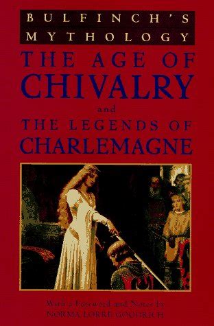 Age of charlemagne campaign pack. Bulfinch's Mythology Ser.: Bulfinch's Mythology Vol. 2 : The Age of Chivalry and the Legends of ...