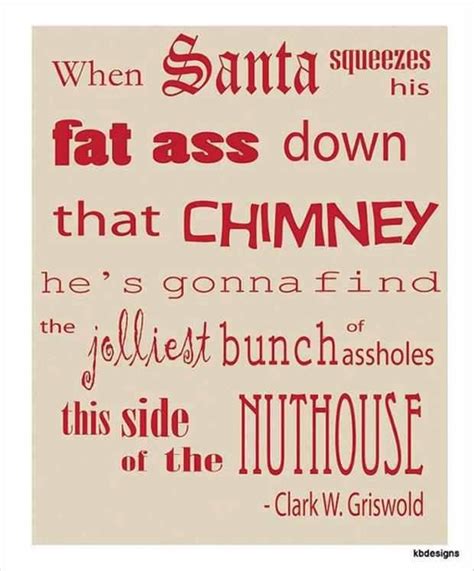 National lampoon's christmas vacation is one of the funniest movies ever made because of all the hilarious quotes! Funny Christmas Vacation Quotes. QuotesGram