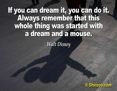 That's my favorite walt quote ! WALT DISNEY QUOTES DREAM AND A MOUSE image quotes at relatably.com
