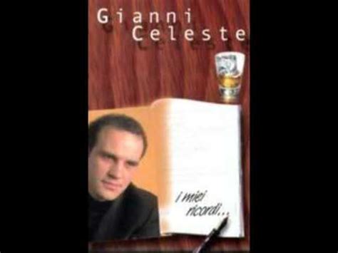 Listen to music by gianni celeste on apple music. Gianni Celeste - UNA MOGLIE TRADITA - YouTube