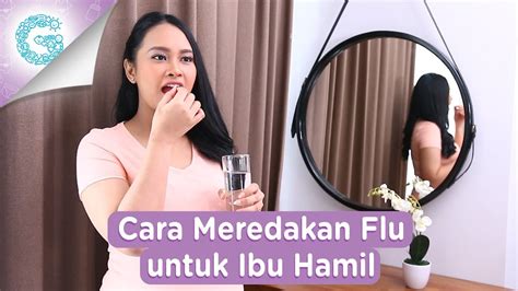 Zat ini biasanya terdapat dalam vitamin prenatal. Cara Mudah Mengatasi Flu pada Ibu Hamil - YouTube