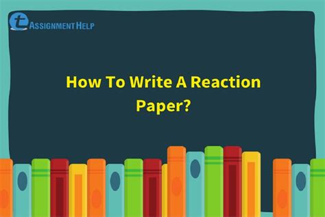 Writing about a film in a history class could entail identifying where the film is historically accurate and where. How To Write A Reaction Paper? | Total Assignment Help