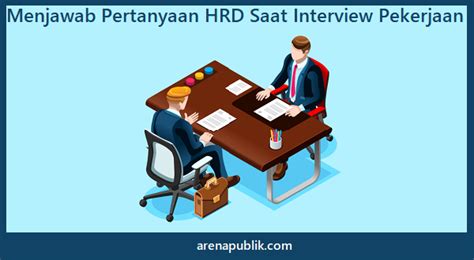 Pertanyaan tersebut akan membuat kandidat menjelaskan keputusan besar yang. 3 Cara Menjawab Pertanyaan HRD Saat Interview Pekerjaan ...