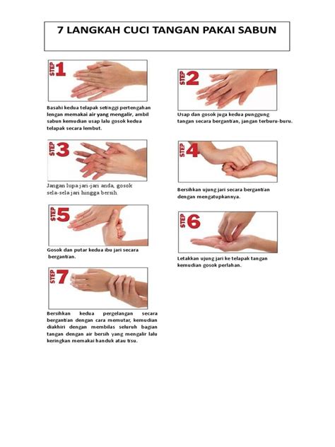 With proper hand washing can prevent disease and maintain the cleanliness of the body. 7 LANGKAH CUCI TANGAN PAKAI SABUN.docx