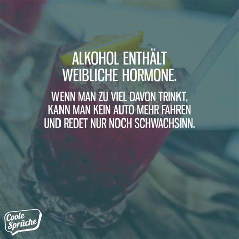 We did not find results for: Alkohol enthält weibliche Hormone - Coole Sprüche