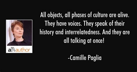 I'm this way because my father made me this way. All objects, all phases of culture are... - Quote