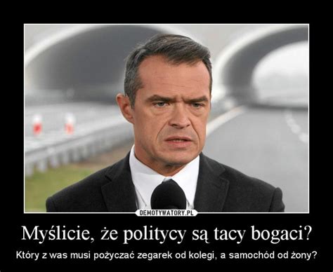 Sławomir nowak trafił do aresztu na warszawskiej białołęce. Myślicie, że politycy są tacy bogaci? - Demotywatory.pl