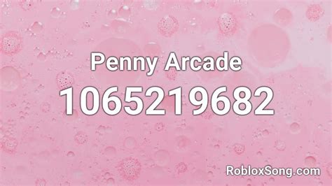 You can easily copy the code or add. Penny Arcade Roblox ID - Roblox music codes