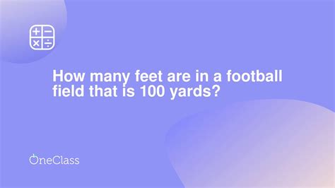 So, how many feet are there in 72 inches? How many feet are in a football field that is 100 yards ...