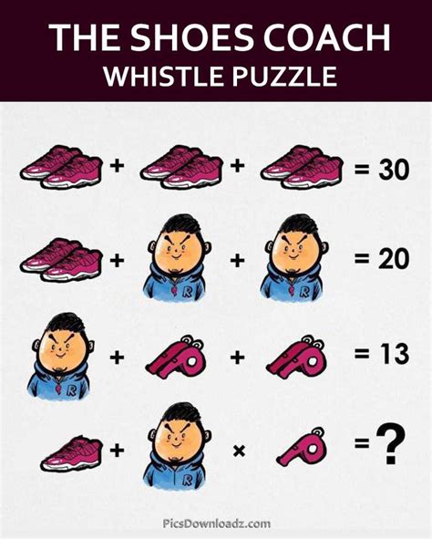 Shoes + shoes + shoes = 30 man + man + shoes = 20 ribbons + ribbons + man = 13 shoes + man x ribbons = ? The Shoes, Coach and Whistle Puzzle - Viral Whatsapp ...