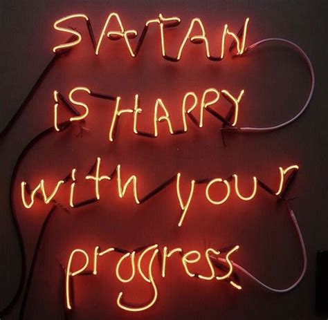 See, that's what the app is perfect for. Satan, sin, life | Neon quotes, Neon, Neon signs