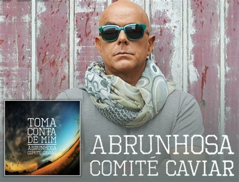 Morreu octávio abrunhosa, pai do músico pedro abrunhosa. Portugal Rebelde: PEDRO ABRUNHOSA E COMITÉ CAVIAR | "Toma ...