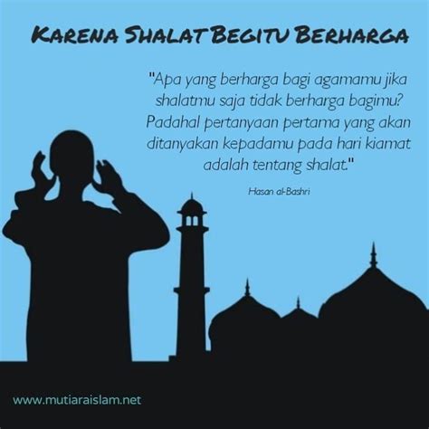 Maybe you would like to learn more about one of these? Karena Shalat Begitu Berharga Quotes Kajian Islam