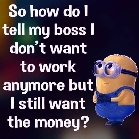 Here are great thank you boss quotes. Top 31 Minions Funny boss (With images) | Work quotes ...