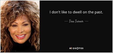 Tina turner has famously endured her share of battles. 80 QUOTES BY TINA TURNER PAGE - 2 | A-Z Quotes