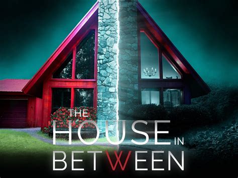 The House in Between (2020) - Rotten Tomatoes