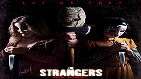 A look inside the strangers: The Strangers: Prey at Night (2018) Don't Come A-Knocking ...
