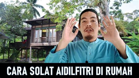 Ustaz kazim tunjuk cara menunaikan solat sunat aidilfitri. CARA SOLAT SUNAT AIDILFITRI DI RUMAH DAN TIPS 1 SYAWAL ...