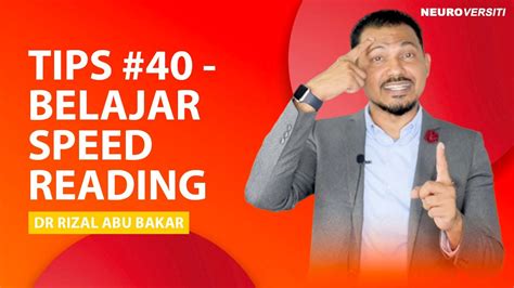 Dr rizal abu bakar penipu. TIPS 40 - BELAJAR SPEED READING - Neurobics 101 Tips Untuk ...