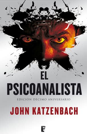 Frederick es un psicoanalista que en su cumpleaños número 53 recibe la misiva más. El Psicoanalista Pdf - El Psicoanalista De John Katzenbach ...