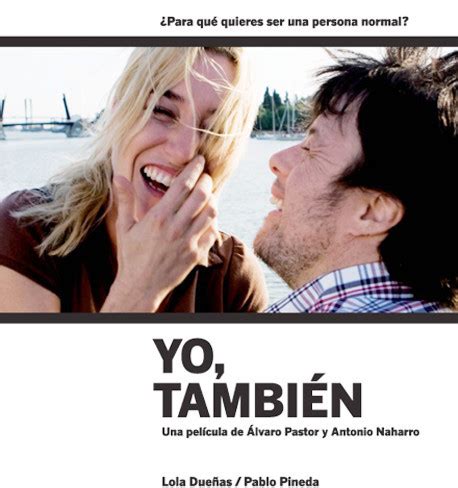 Pelicula y tu mamá también:las vidas de julio y tenoch, dos jóvenes mexicanos de 17 años, están regidas por su apetito sexual, su amistad, y por. El síndrome de Down en la película "Yo también" | ...sobre ...