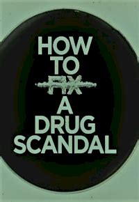 See where to watch how to fix a drug scandal on reelgood.com. How to Fix a Drug Scandal izle | DiziBOX