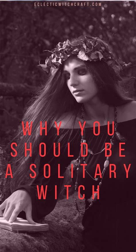 These are the three things that i do daily for my magical practice. Solitary Witch: 5 Reasons You Should Practice Alone - Eclectic Witchcraft | Witchcraft love ...