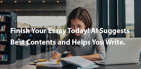 Get into top ranked schools. EssayBot - Write Essay For You - Apps on Google Play