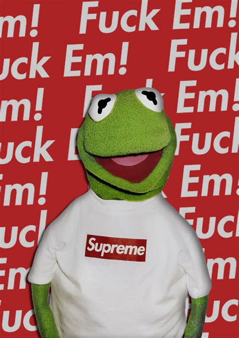 We've gathered more than 5 million images uploaded by our users and sorted them by the most popular ones. Supreme x Kermit Poster Design (2016) | Supreme ...