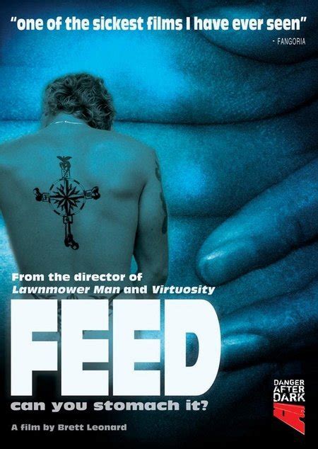 Feed (film, 2005) — feed données clés titre original feed réalisation brett leonard scénario kieran galvin acteurs principaux alex o loughlin patrick thompson gabby millgate jack thompson pays feed (film) — filmdaten deutscher titel feed produktionsland australien … deutsch wikipedia. Feed (2005) - IMDb