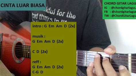 Cinta luar biasa aku lirik. CHORD GITAR LAGU (CINTA LUAR BIASA - ANDMESH) GAMPANG DAN ...