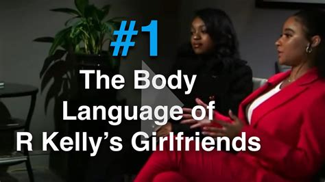 Kelly is currently held in jail update (july 16, 2019): Body Language of R Kelly's Girlfriends - 2020 - YouTube