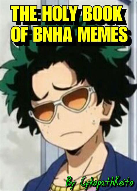 Make holy bible memes or upload your own images to make custom memes. The Holy Book of BNHA Memes - #9 - Wattpad